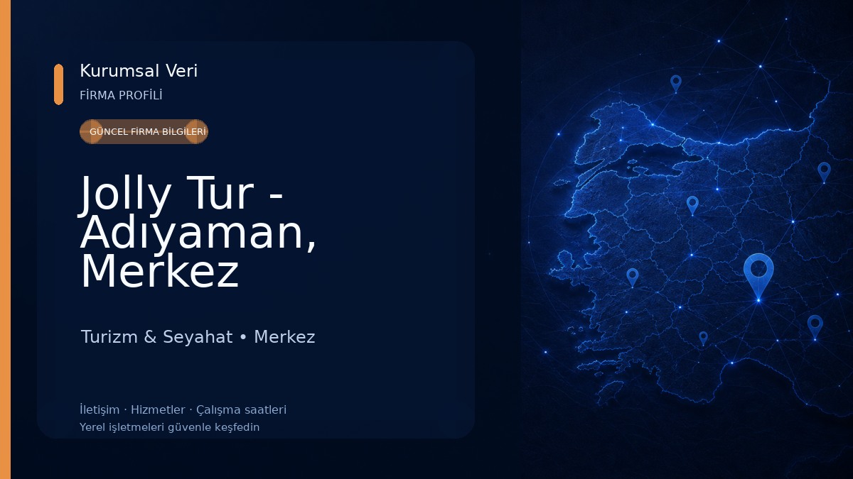 Jolly Tur - Adıyaman, Merkez Turizm & Seyahat