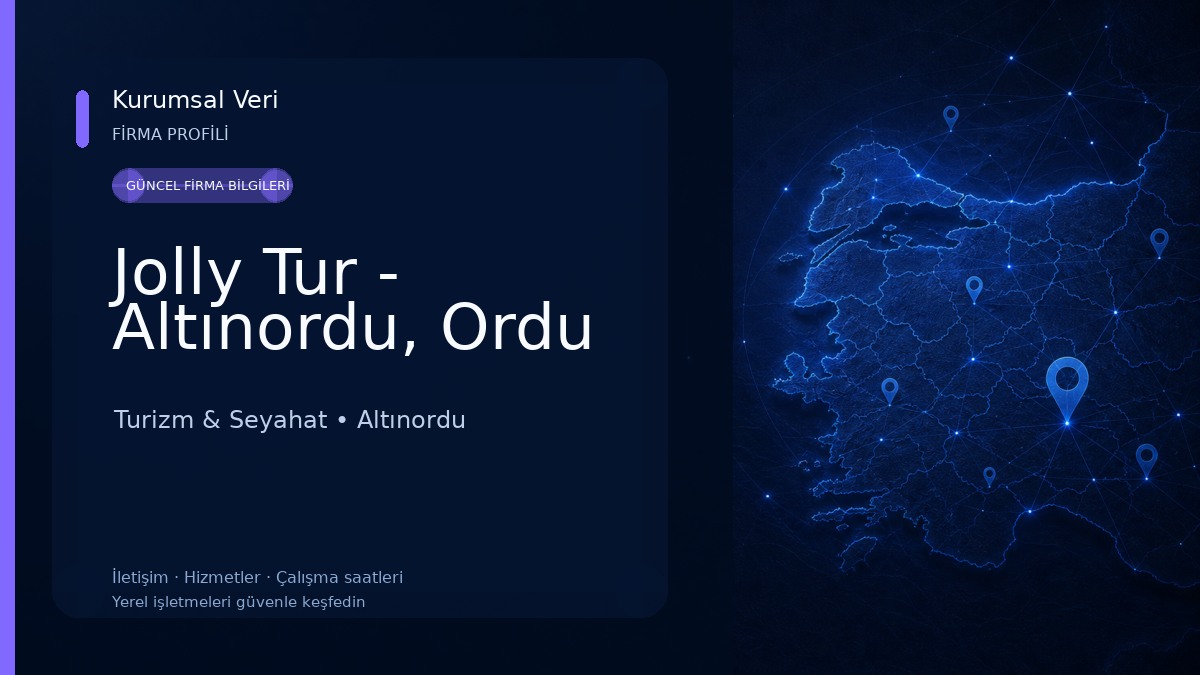 Jolly Tur - Altınordu, Ordu