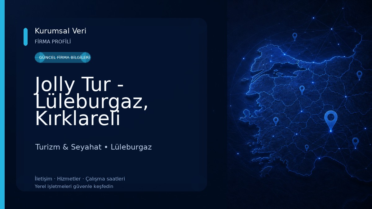 Jolly Tur - Lüleburgaz, Kırklareli Turizm & Seyahat
