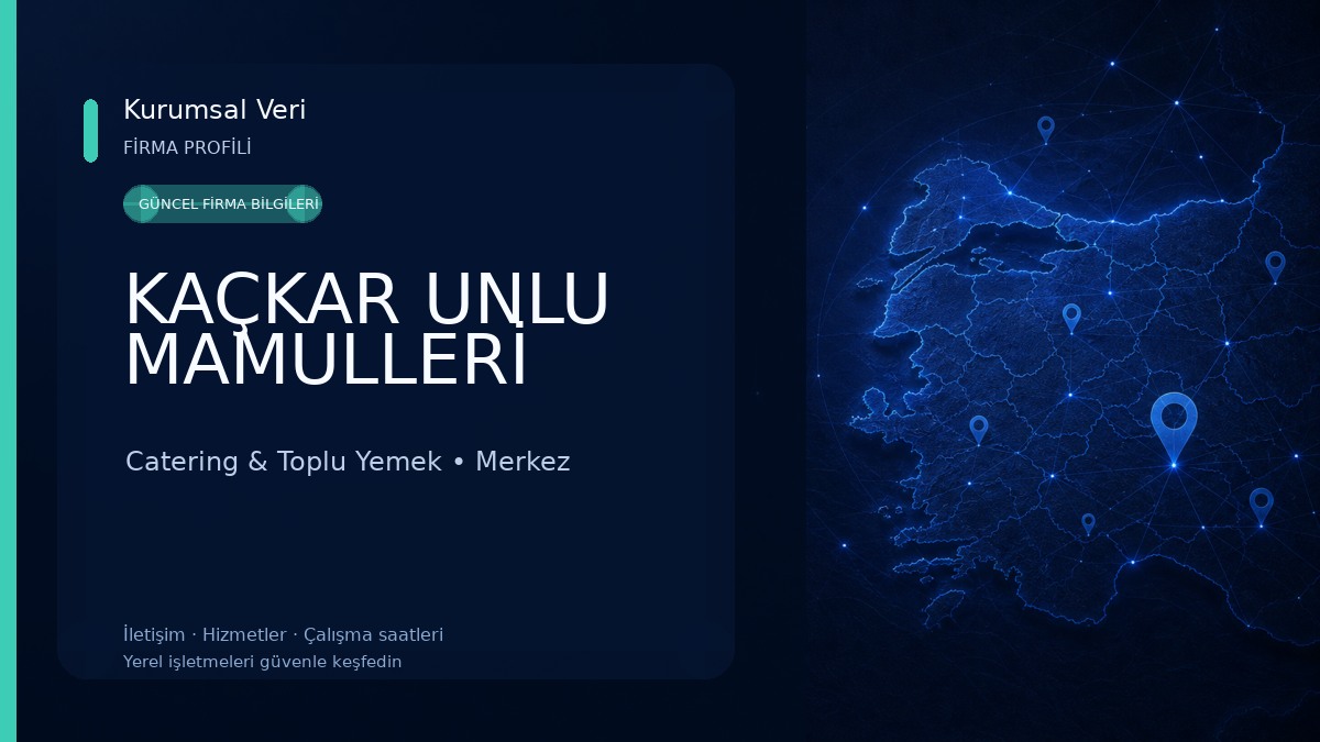 KAÇKAR UNLU MAMULLERİ Catering & Toplu Yemek