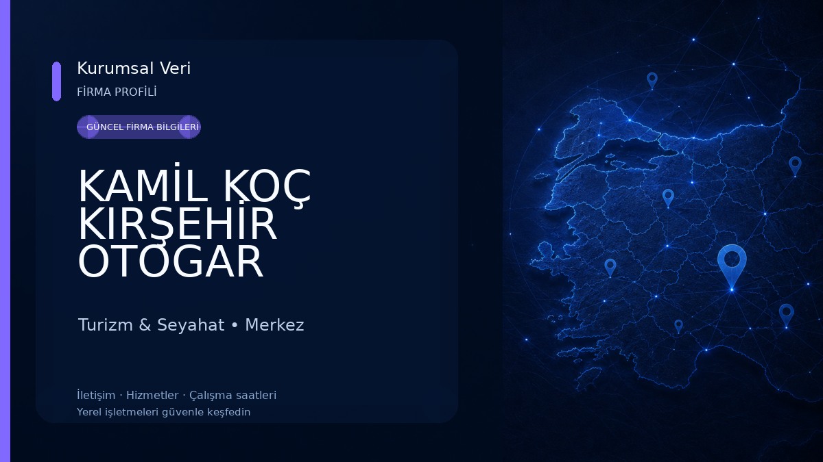 KAMİL KOÇ KIRŞEHİR OTOGAR