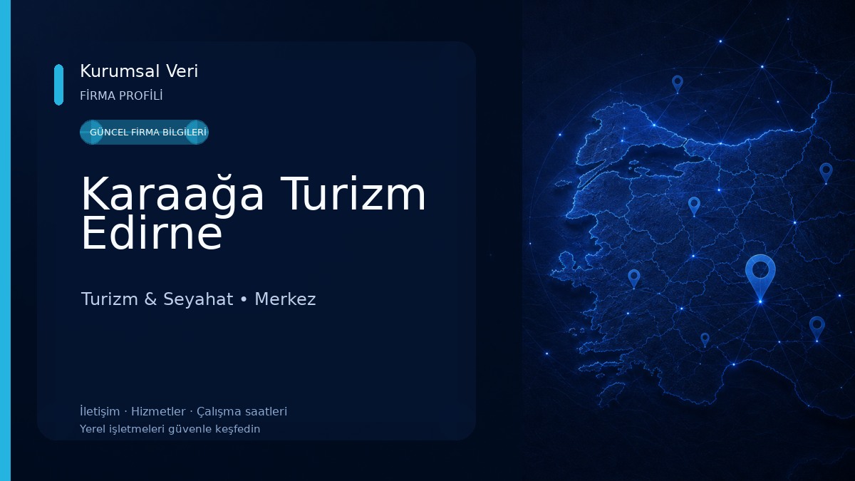 Karaağa Turizm Edirne Turizm & Seyahat