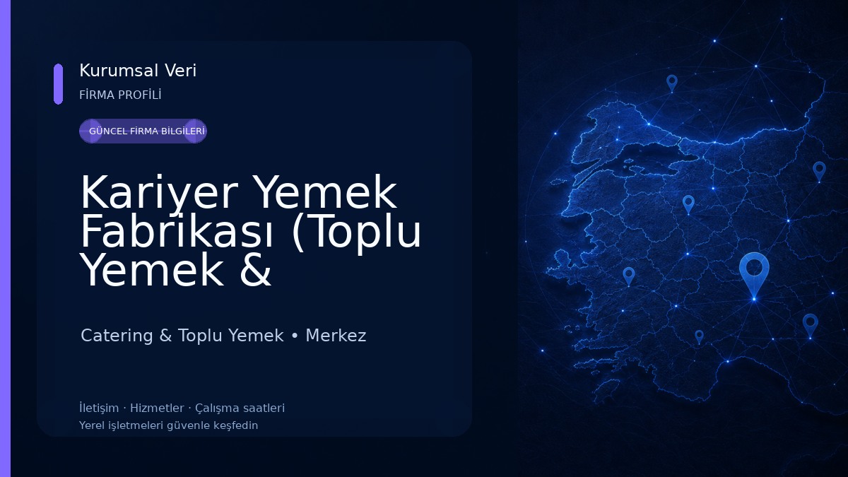 Kariyer Yemek Fabrikası (Toplu Yemek & Catering) Catering & Toplu Yemek