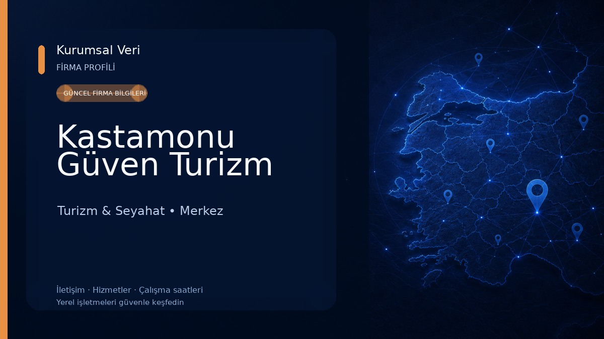Kastamonu Güven Turizm Turizm & Seyahat
