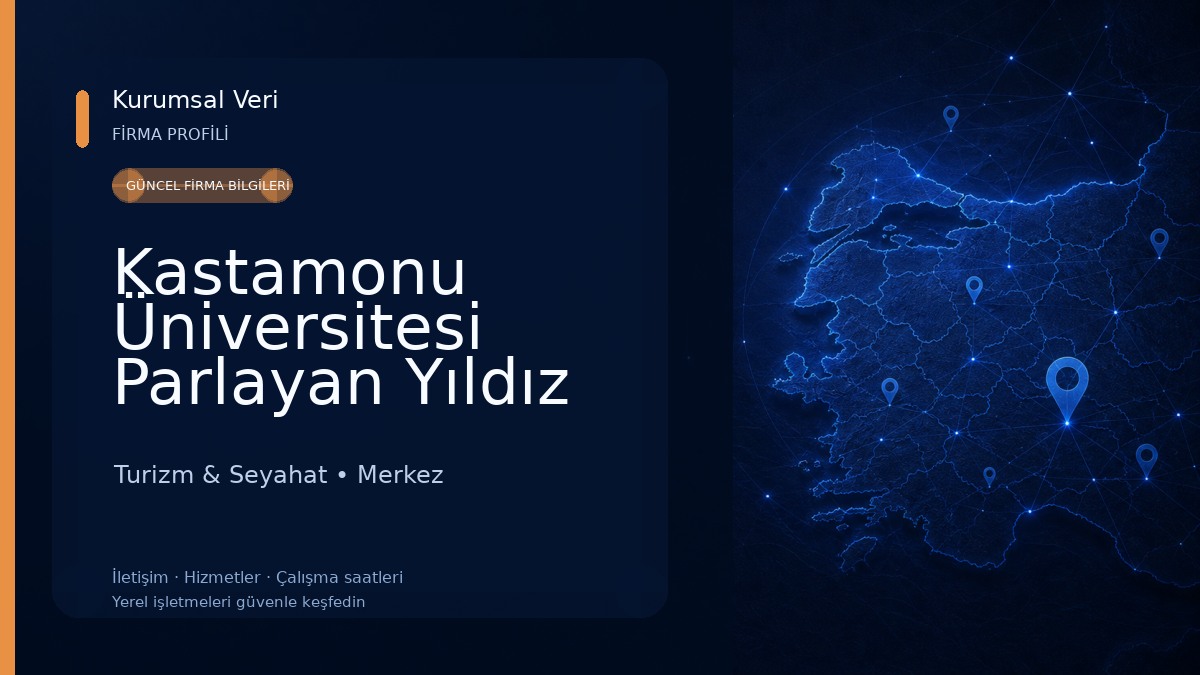 Kastamonu Üniversitesi Parlayan Yıldız Uygulama Konukevi Turizm & Seyahat