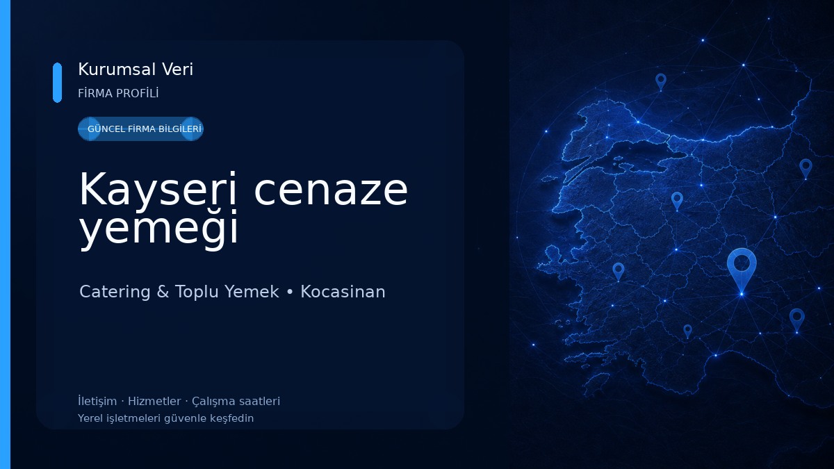 Kayseri cenaze yemeği Catering & Toplu Yemek