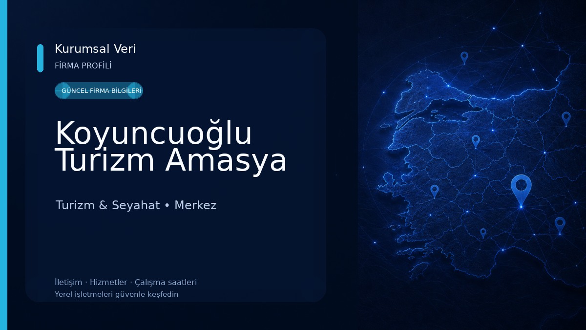 Koyuncuoğlu Turizm Amasya