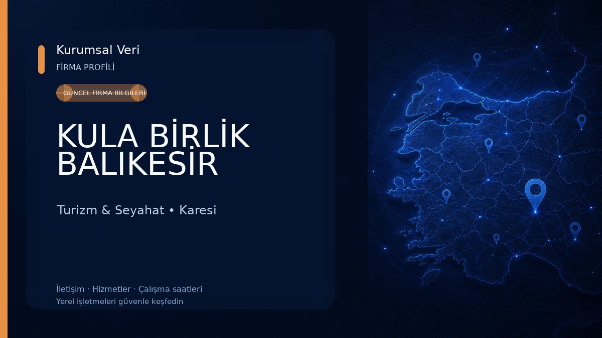 KULA BİRLİK BALIKESİR Turizm & Seyahat