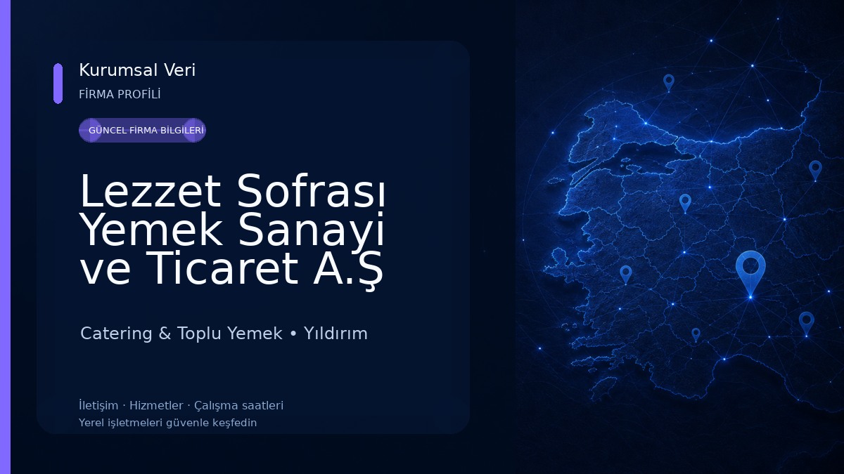 Lezzet Sofrası Yemek Sanayi ve Ticaret A.Ş