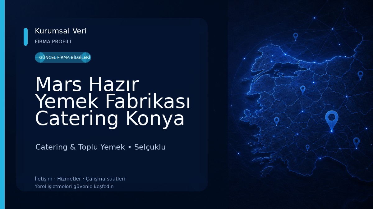 Mars Hazır Yemek Fabrikası Catering Konya 