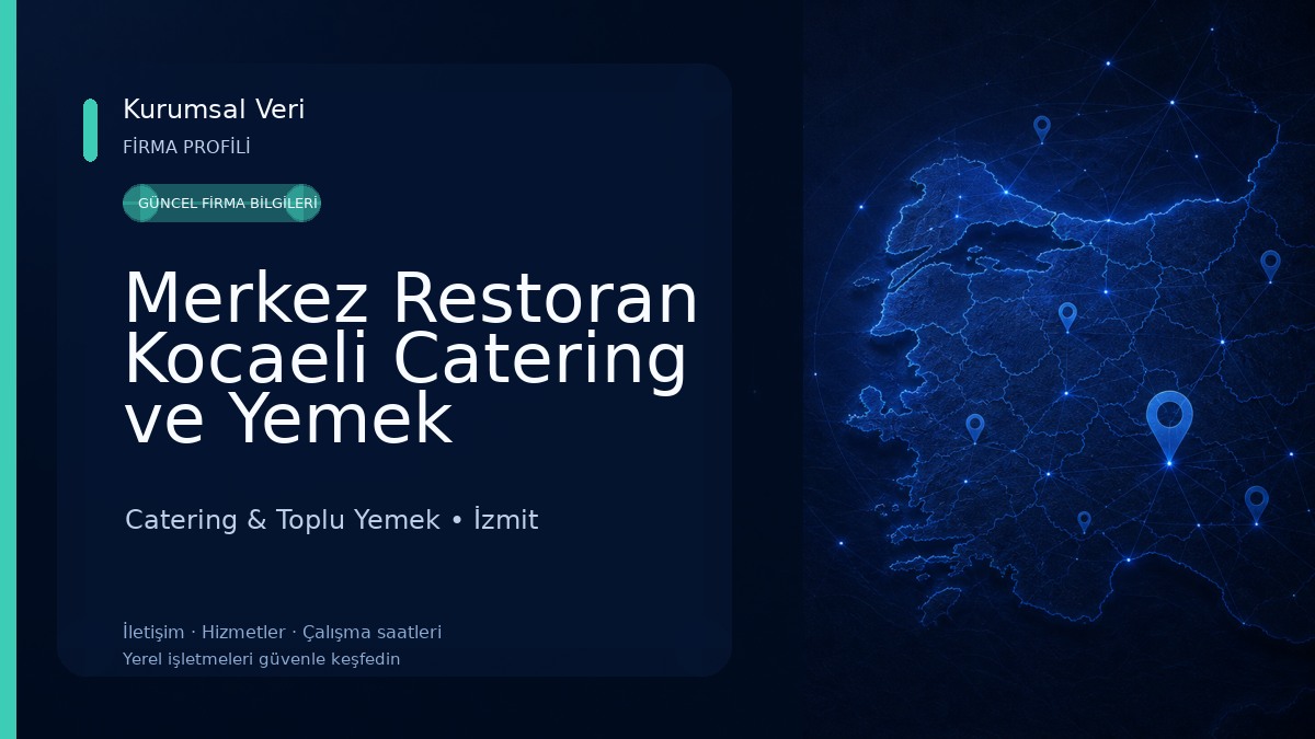 Merkez Restoran Kocaeli Catering ve Yemek Catering & Toplu Yemek