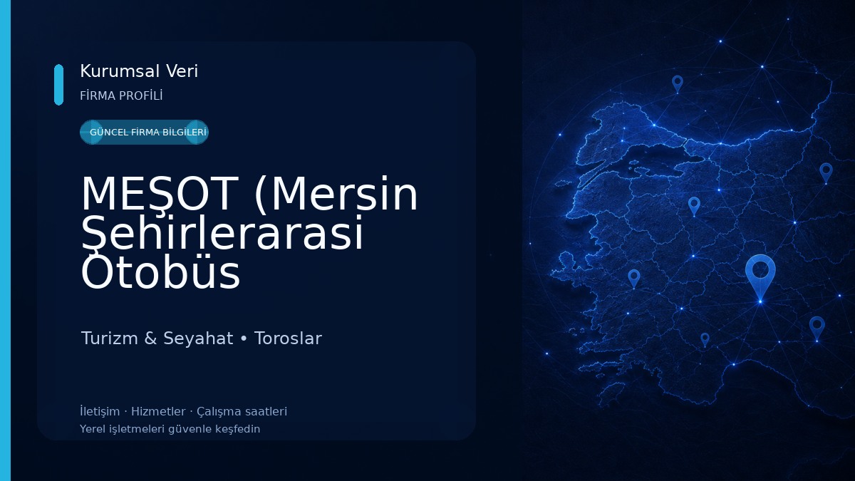 MEŞOT (Mersin Şehirlerarasi Otobüs Terminali) Turizm & Seyahat