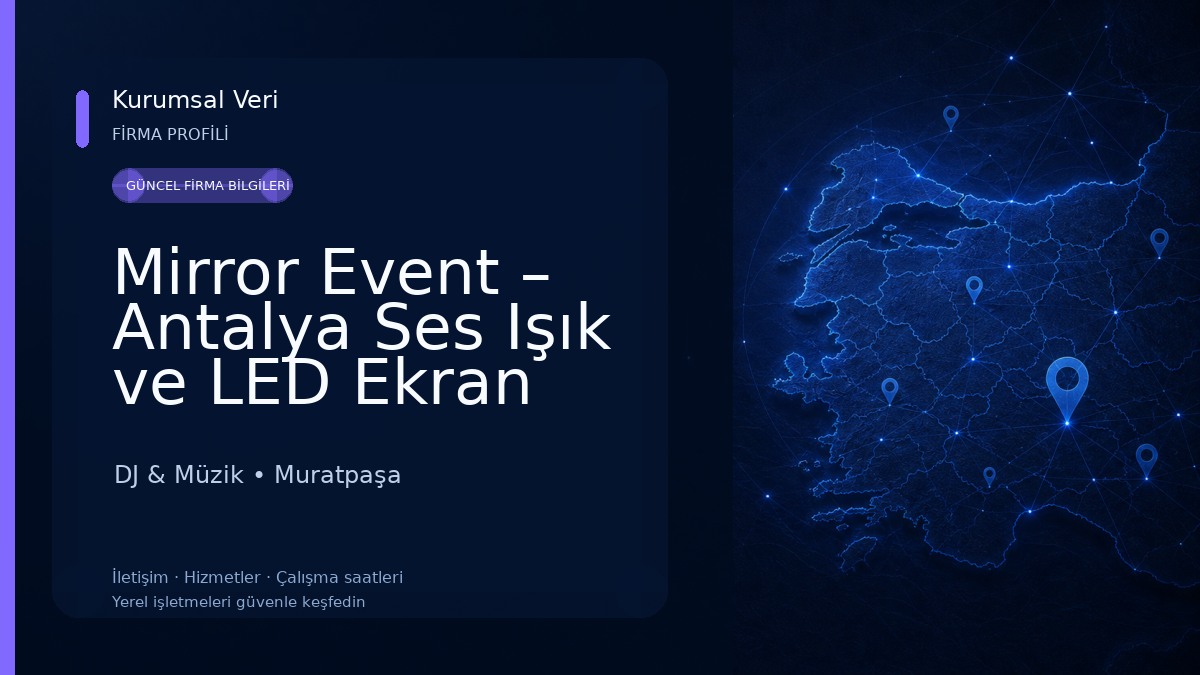 Mirror Event – Antalya Ses Işık ve LED Ekran Sistemleri & Organizasyon Hizmetleri DJ & Müzik