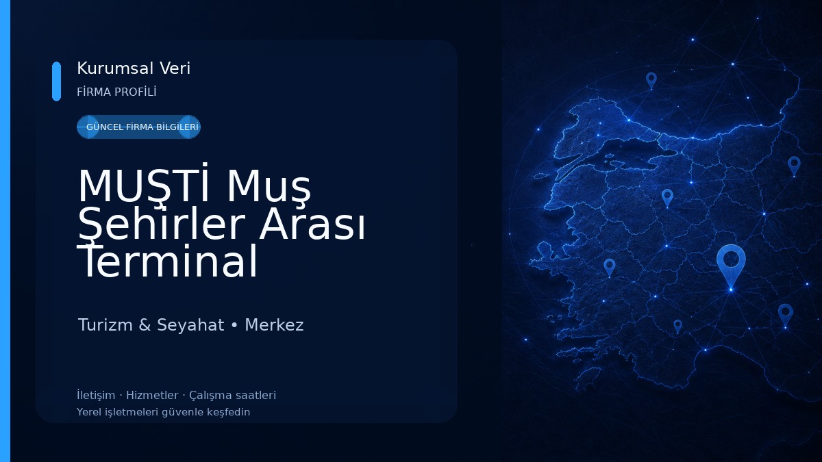MUŞTİ Muş Şehirler Arası Terminal İşletmesi