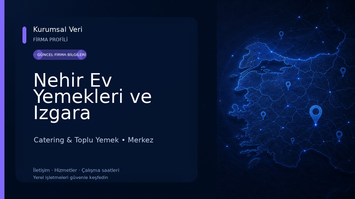 Nehir Ev Yemekleri ve Izgara Catering & Toplu Yemek