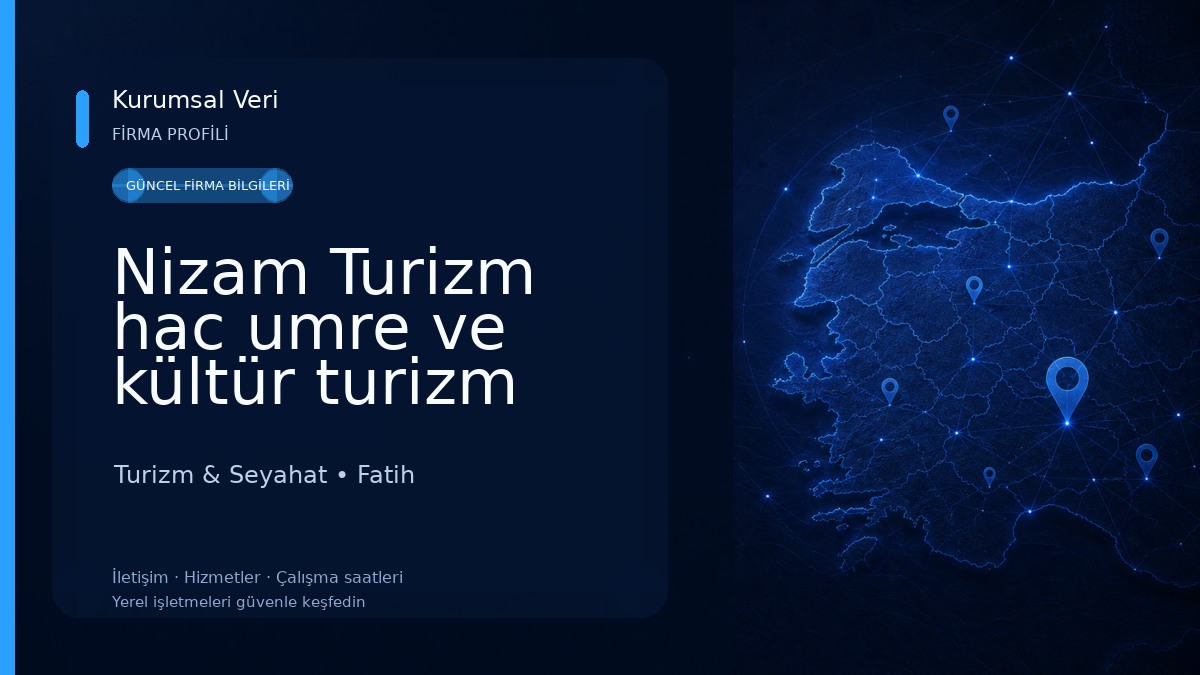 Nizam Turizm hac umre ve kültür turizm Seyahat Acentesi