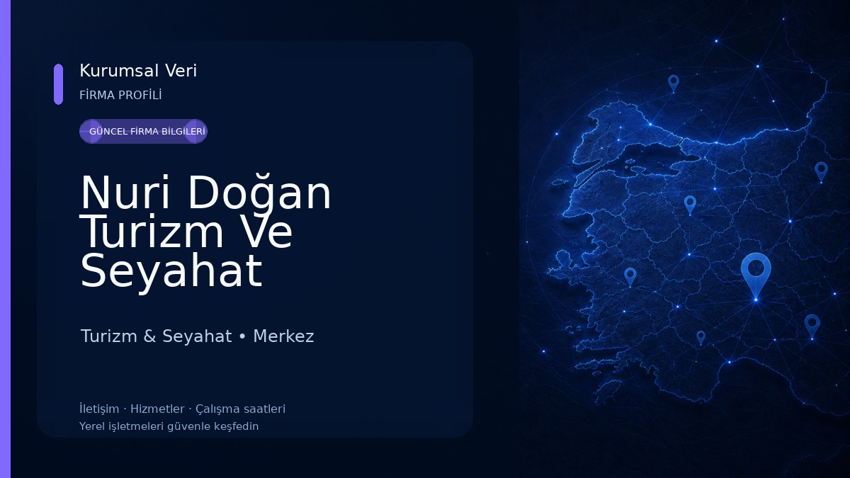Nuri Doğan Turizm Ve Seyahat Acentasi Turizm & Seyahat