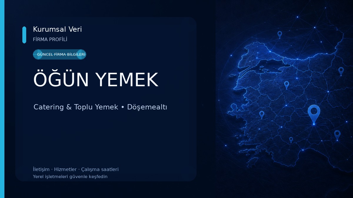 ÖĞÜN YEMEK Catering & Toplu Yemek