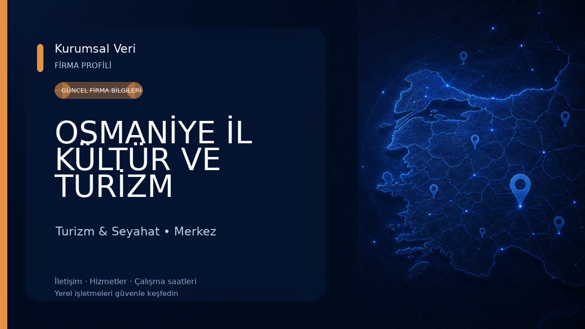 OSMANİYE İL KÜLTÜR VE TURİZM MÜDÜRLÜĞÜ Turizm & Seyahat