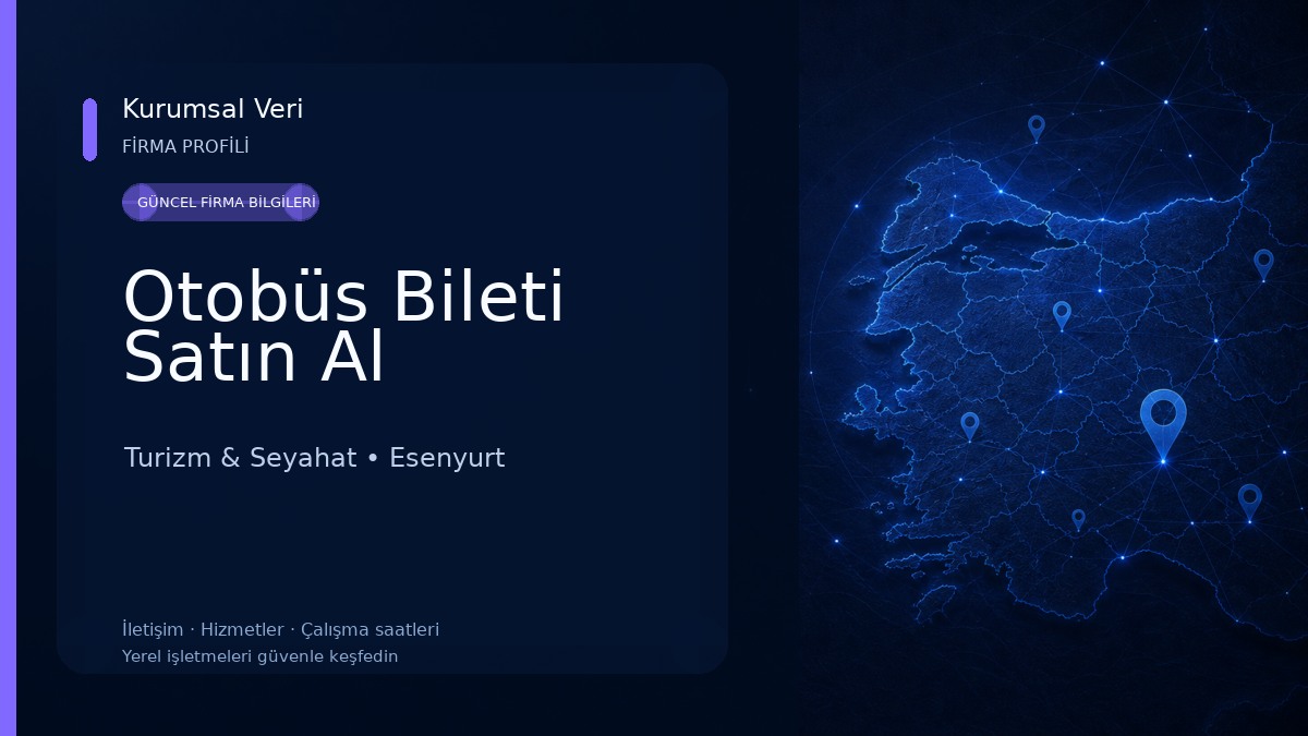 Otobüs Bileti Satın Al 