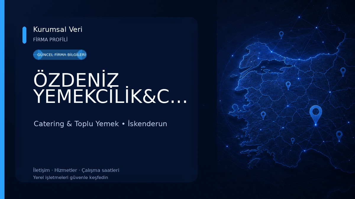 ÖZDENİZ YEMEKCİLİK&CATERİNG