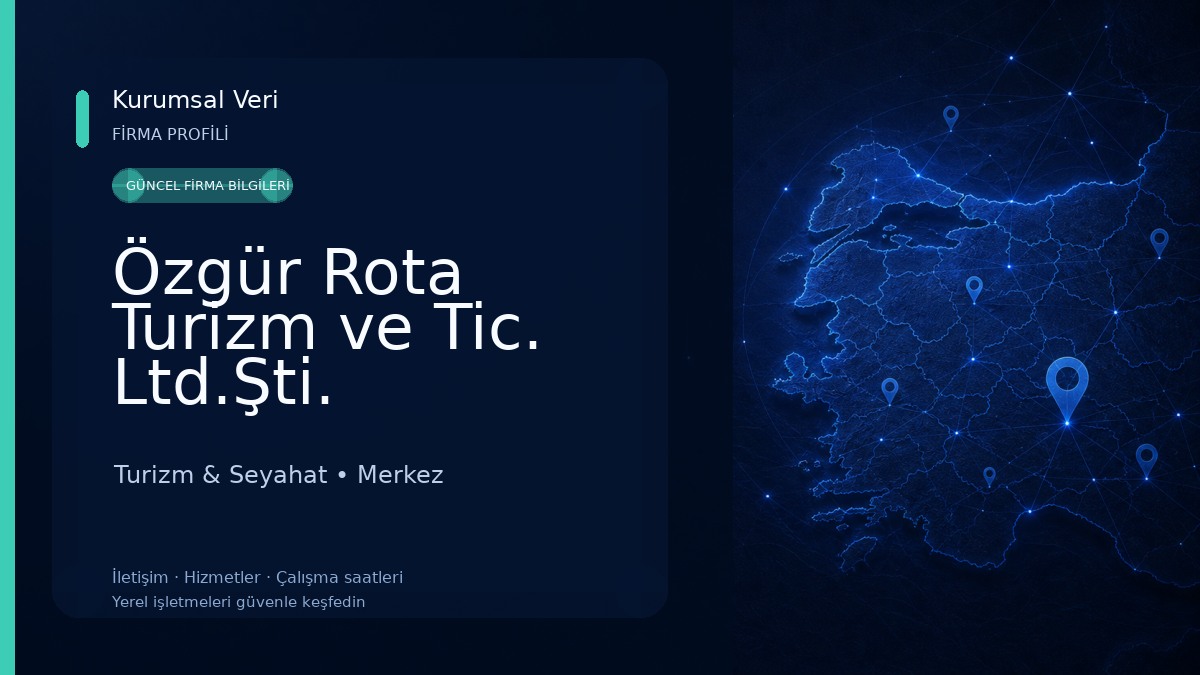 Özgür Rota Turizm ve Tic. Ltd.Şti. Turizm & Seyahat