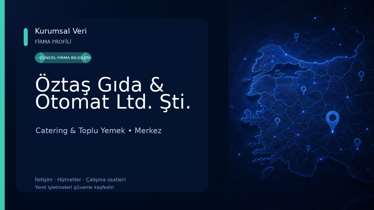 Öztaş Gıda & Otomat Ltd. Şti. Catering & Toplu Yemek