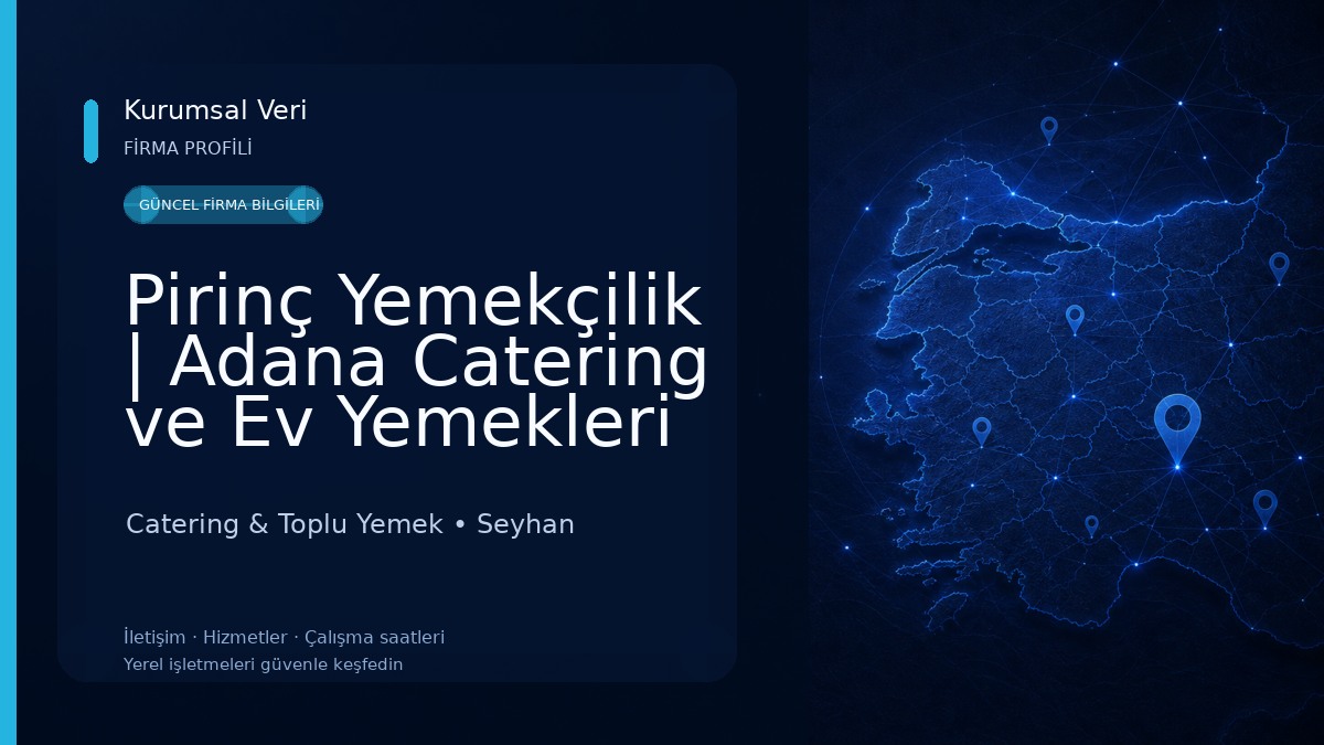 Pirinç Yemekçilik | Adana Catering ve Ev Yemekleri Catering & Toplu Yemek