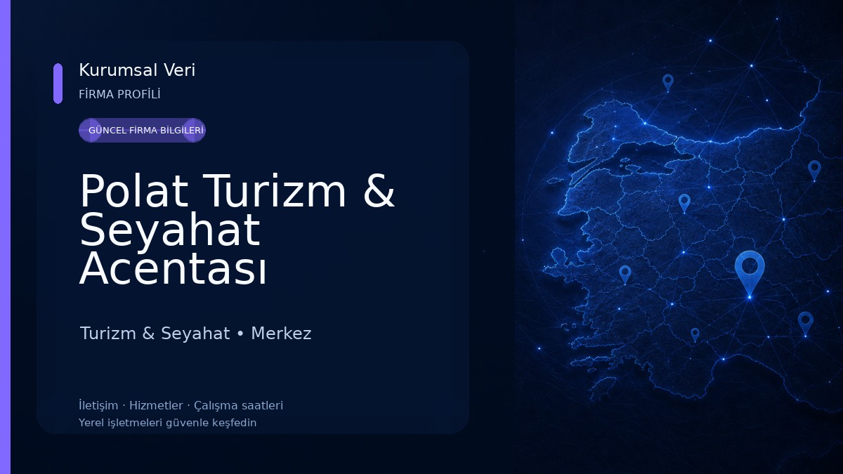 Polat Turizm & Seyahat Acentası Turizm & Seyahat
