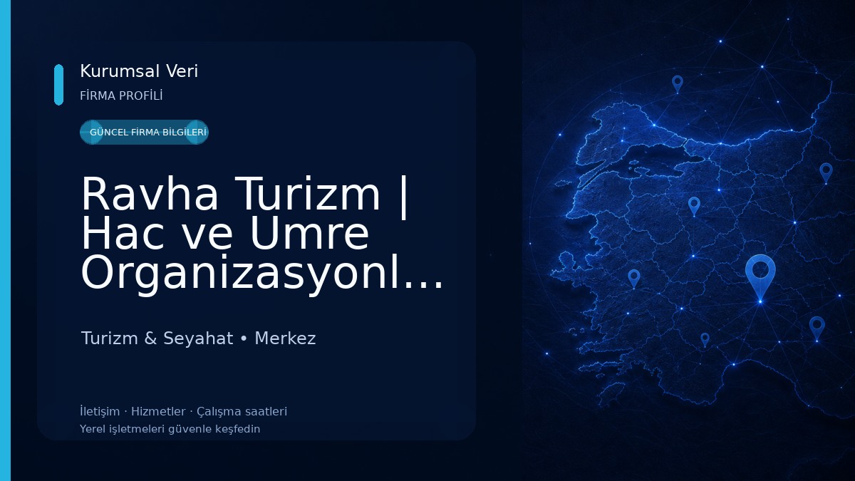 Ravha Turizm | Hac ve Umre Organizasyonları Turizm & Seyahat