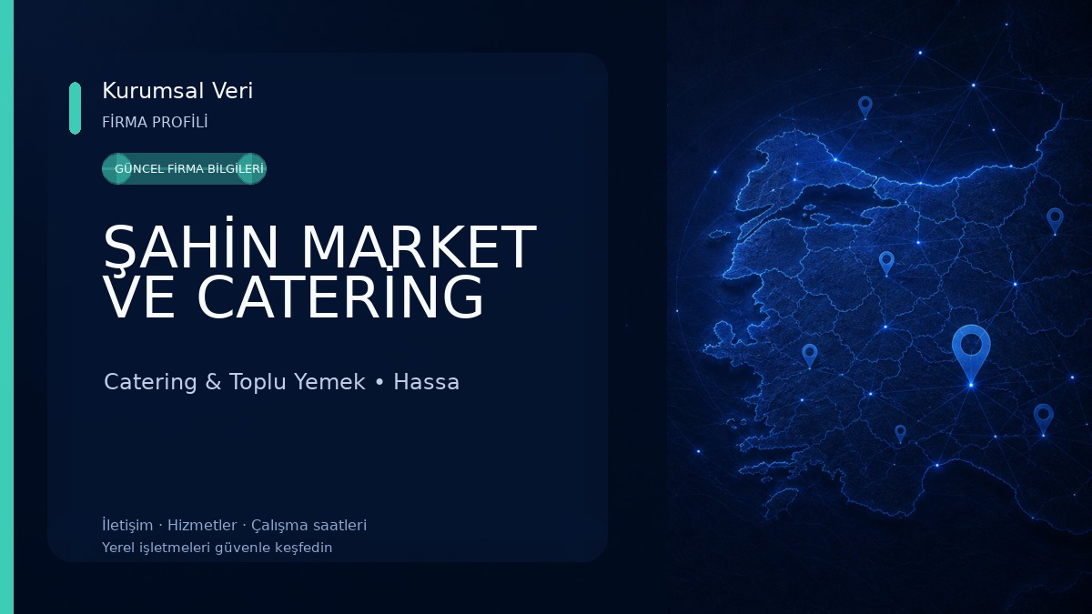 ŞAHİN MARKET VE CATERİNG Catering & Toplu Yemek