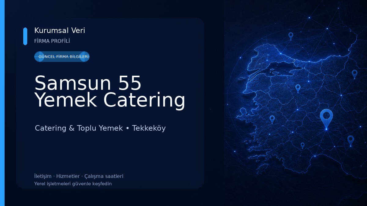 Samsun 55 Yemek Catering Catering & Toplu Yemek