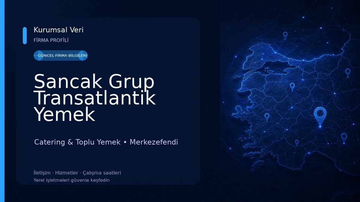 Sancak Grup Transatlantik Yemek Catering & Toplu Yemek