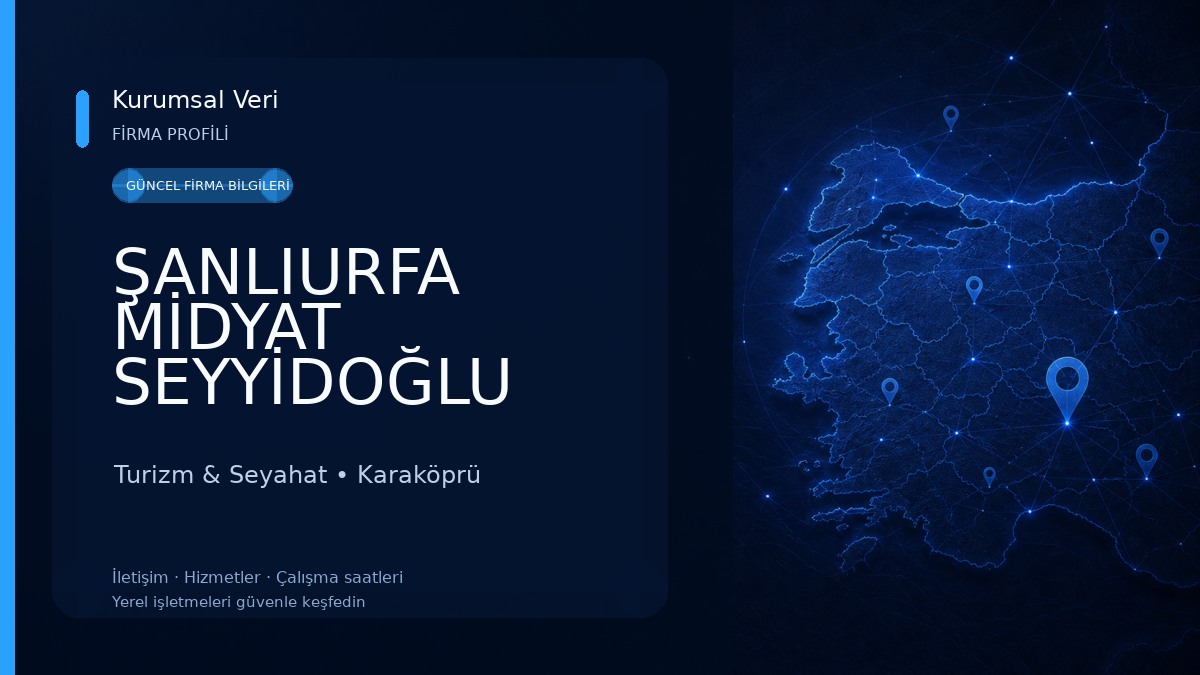 ŞANLIURFA MİDYAT SEYYİDOĞLU TURİZM Turizm & Seyahat