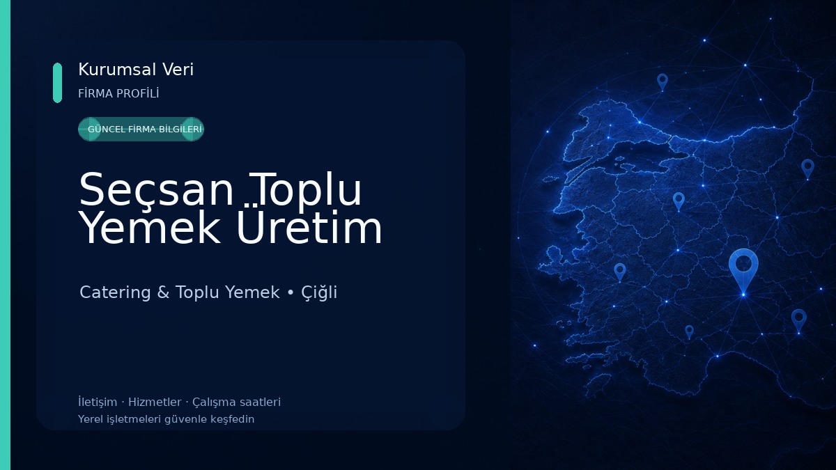 Seçsan Toplu Yemek Üretim Catering & Toplu Yemek
