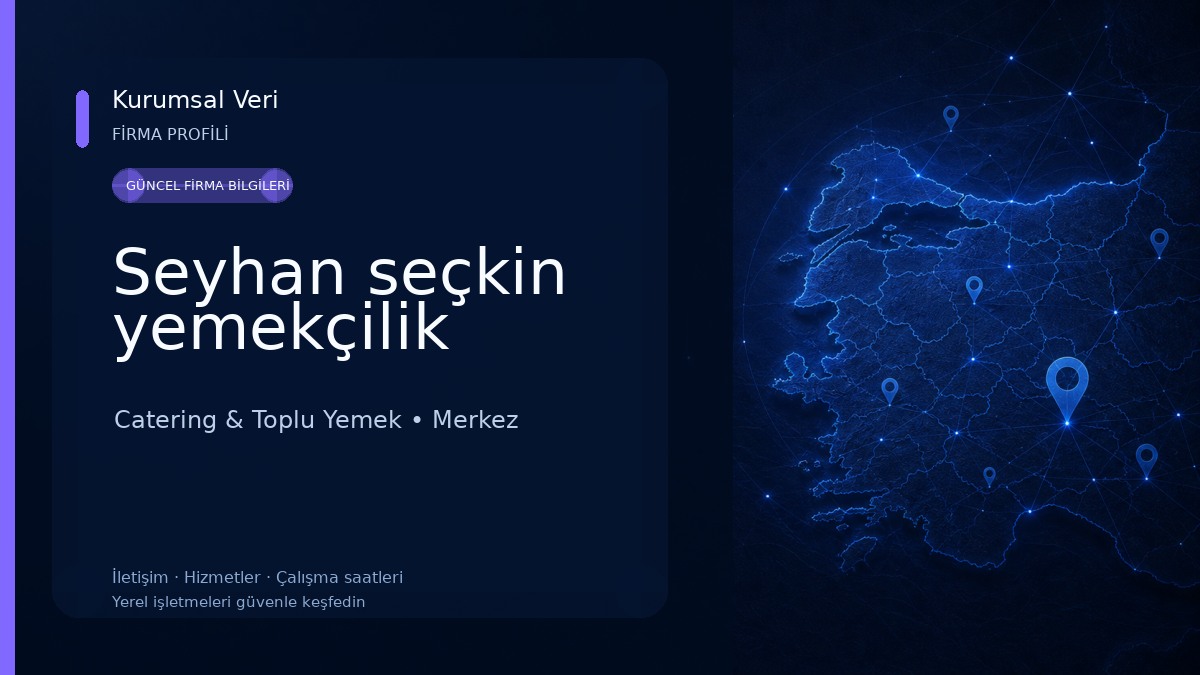 Seyhan seçkin yemekçilik Catering & Toplu Yemek