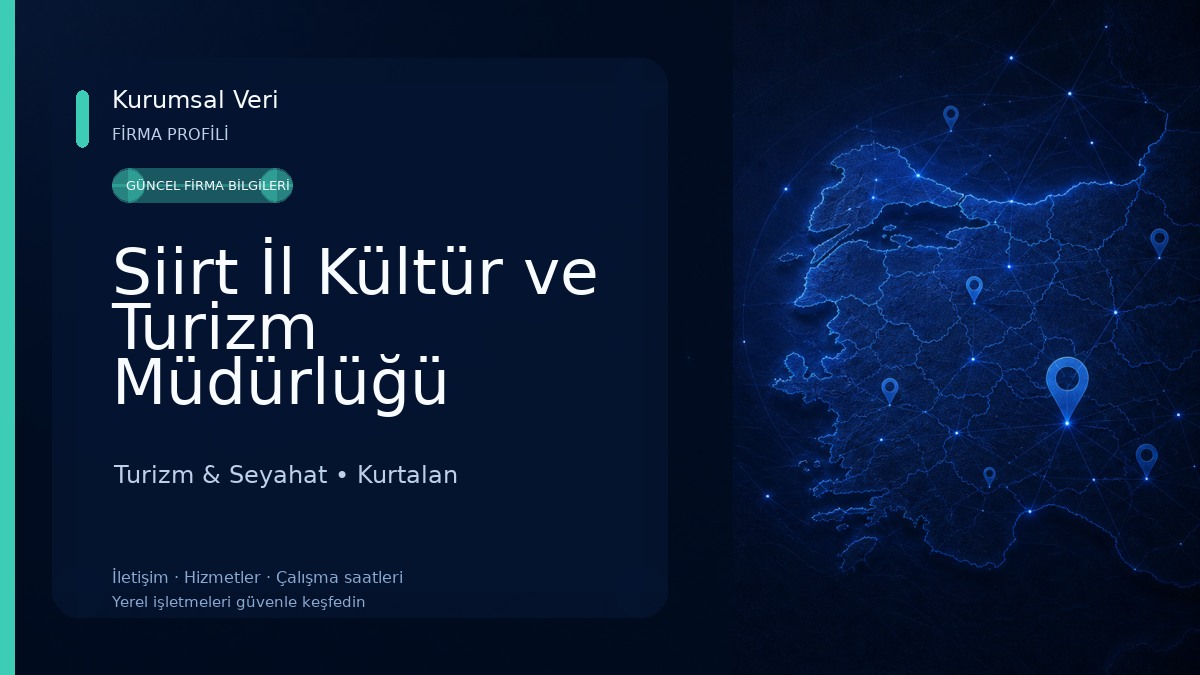 Siirt İl Kültür ve Turizm Müdürlüğü