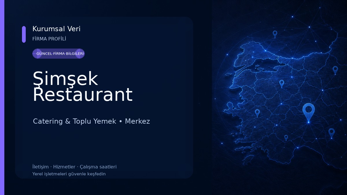 Şimşek Restaurant Catering & Toplu Yemek