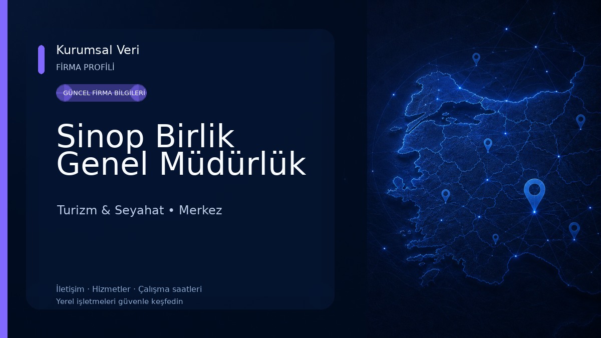 Sinop Birlik Genel Müdürlük Turizm & Seyahat