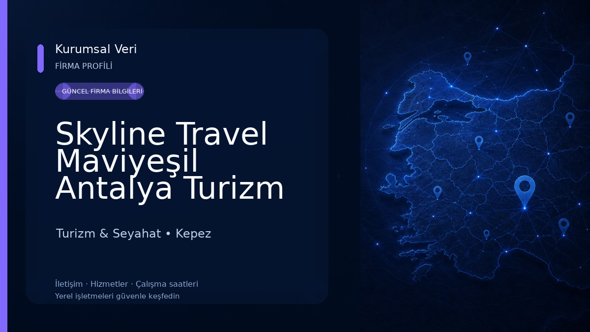 Skyline Travel Maviyeşil Antalya Turizm Turizm & Seyahat