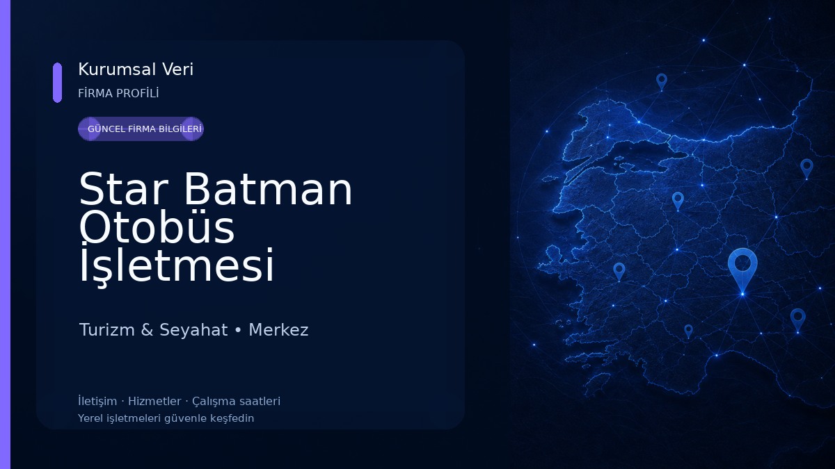 Star Batman Otobüs İşletmesi Turizm & Seyahat