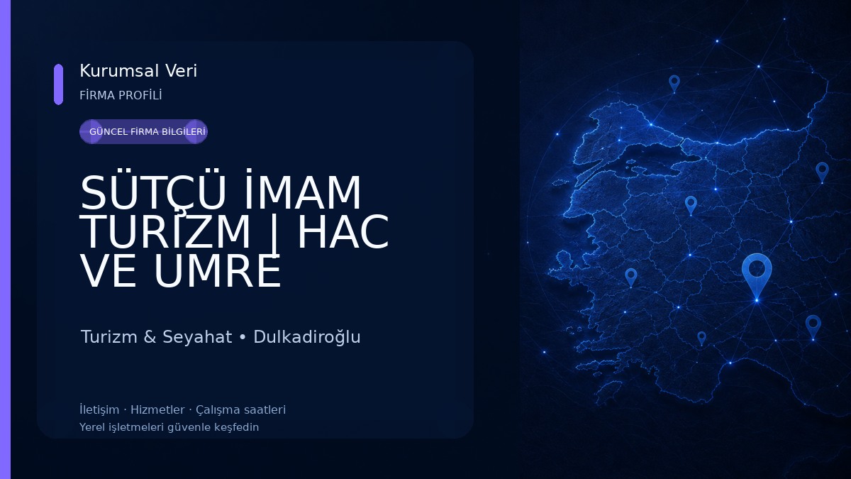 SÜTÇÜ İMAM TURİZM | HAC VE UMRE Turizm & Seyahat