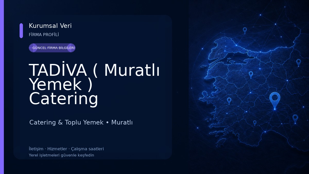TADİVA ( Muratlı Yemek ) Catering Catering & Toplu Yemek