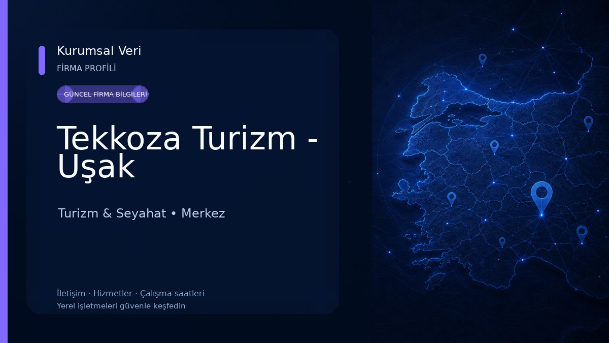 Tekkoza Turizm - Uşak Turizm & Seyahat