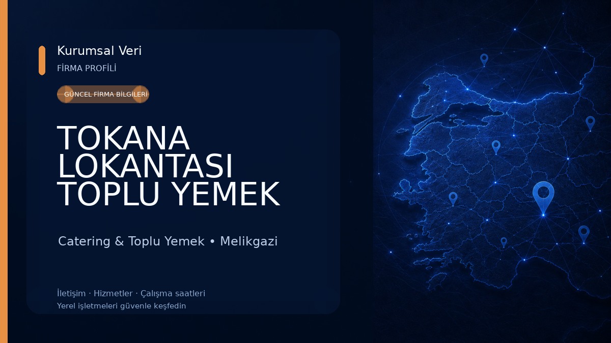 TOKANA LOKANTASI TOPLU YEMEK HİZMETLERİ 