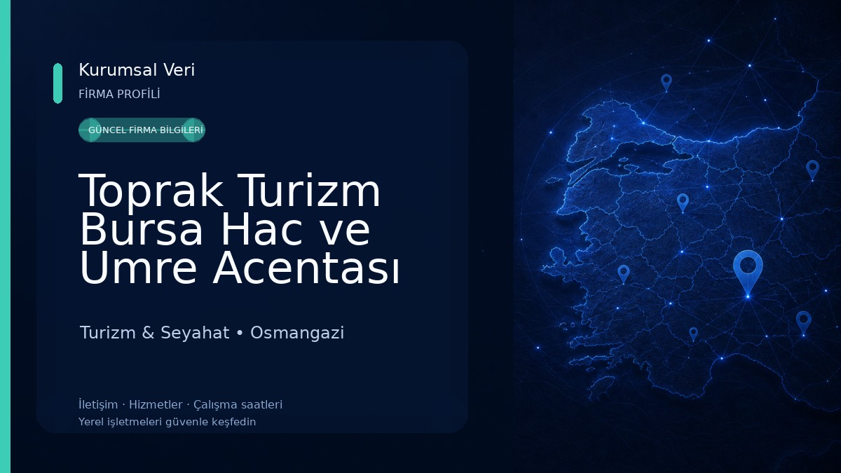 Toprak Turizm Bursa Hac ve Umre Acentası