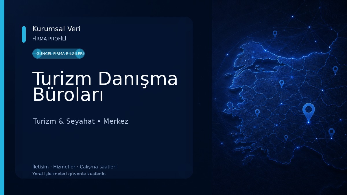Turizm Danışma Büroları Turizm & Seyahat