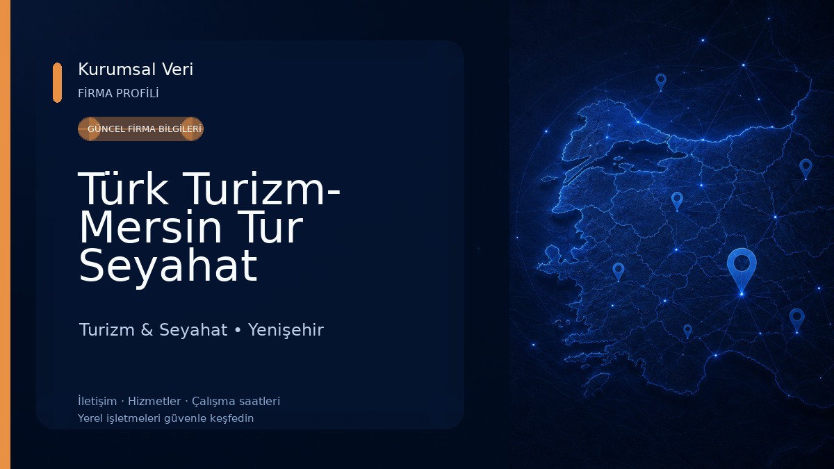 Türk Turizm- Mersin Tur Seyahat Turizm & Seyahat