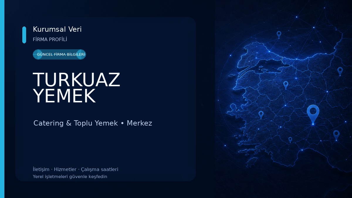 TURKUAZ YEMEK Catering & Toplu Yemek