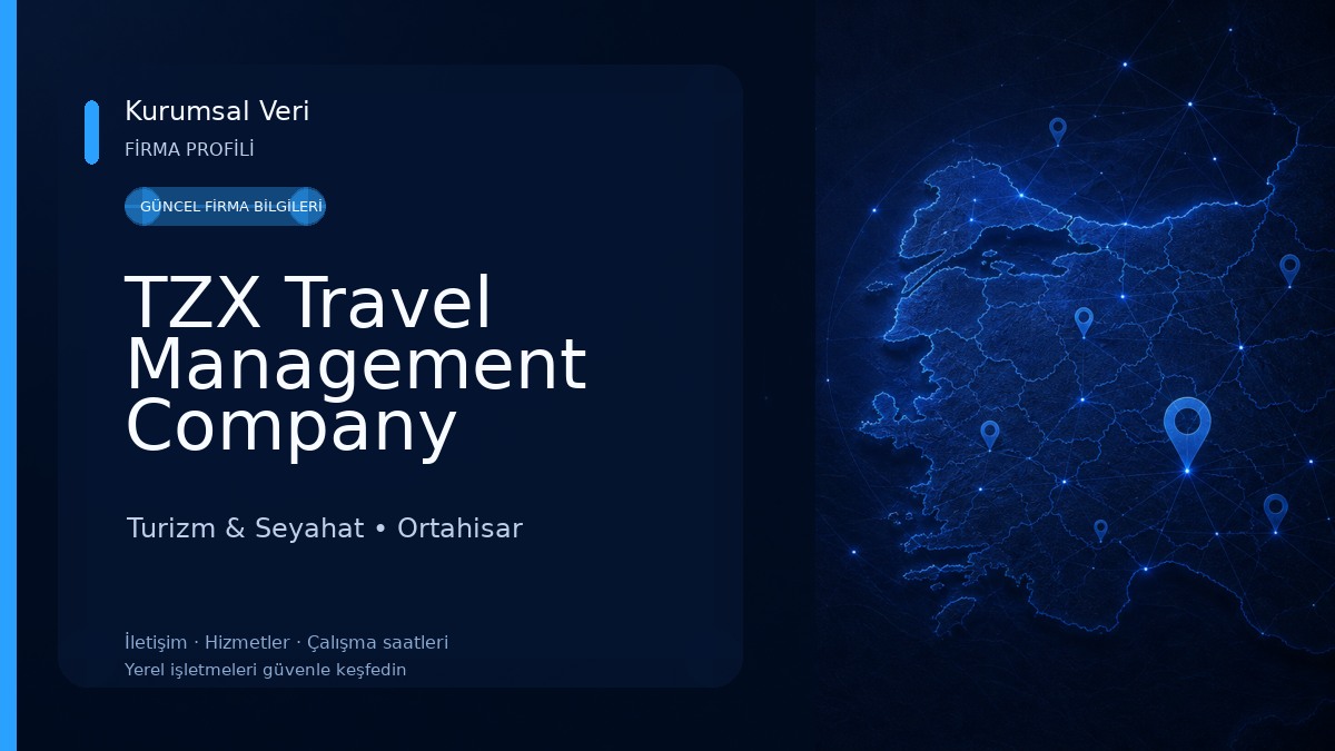 TZX Travel Management Company Turizm & Seyahat